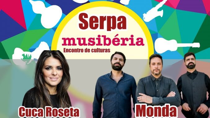 Serpa: Musibéria com atuações de Cuca Roseta e Monda de uma forma diferente