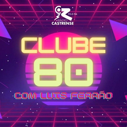 Clube 80 – 2 Hora – 22 de julho de 2023