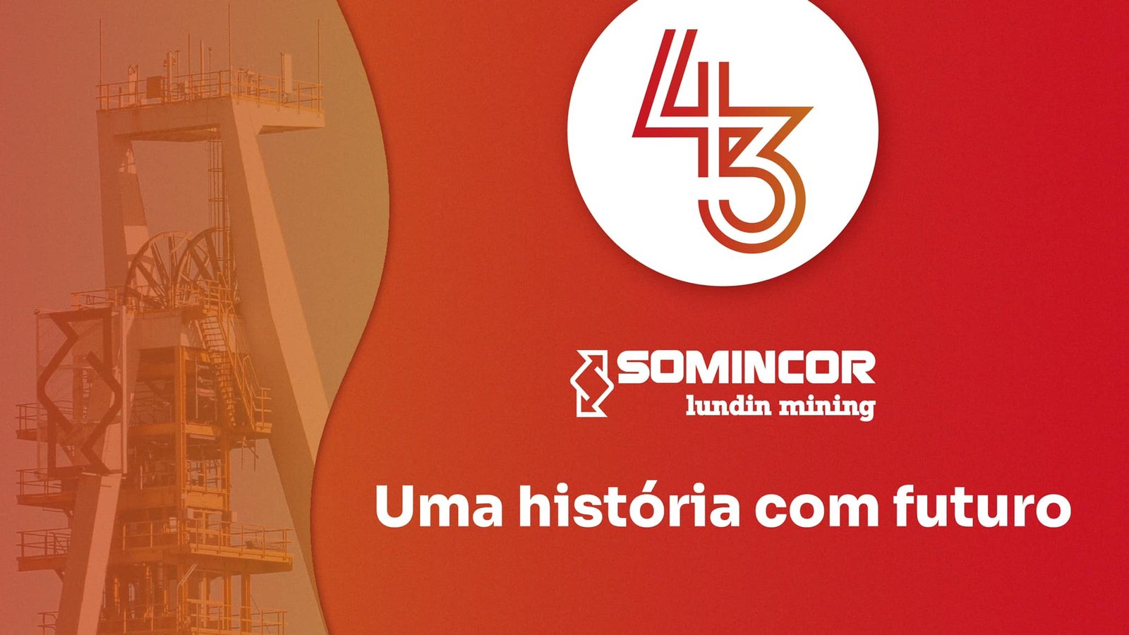 SOMINCOR celebrou ontem 43 anos de vida