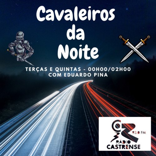 Cavaleiros da Noite – 1ª parte – 15 de abril de 2025