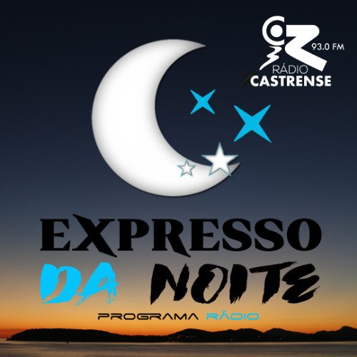 Expresso da Noite – 1ª parte – 19 de maio de 2025