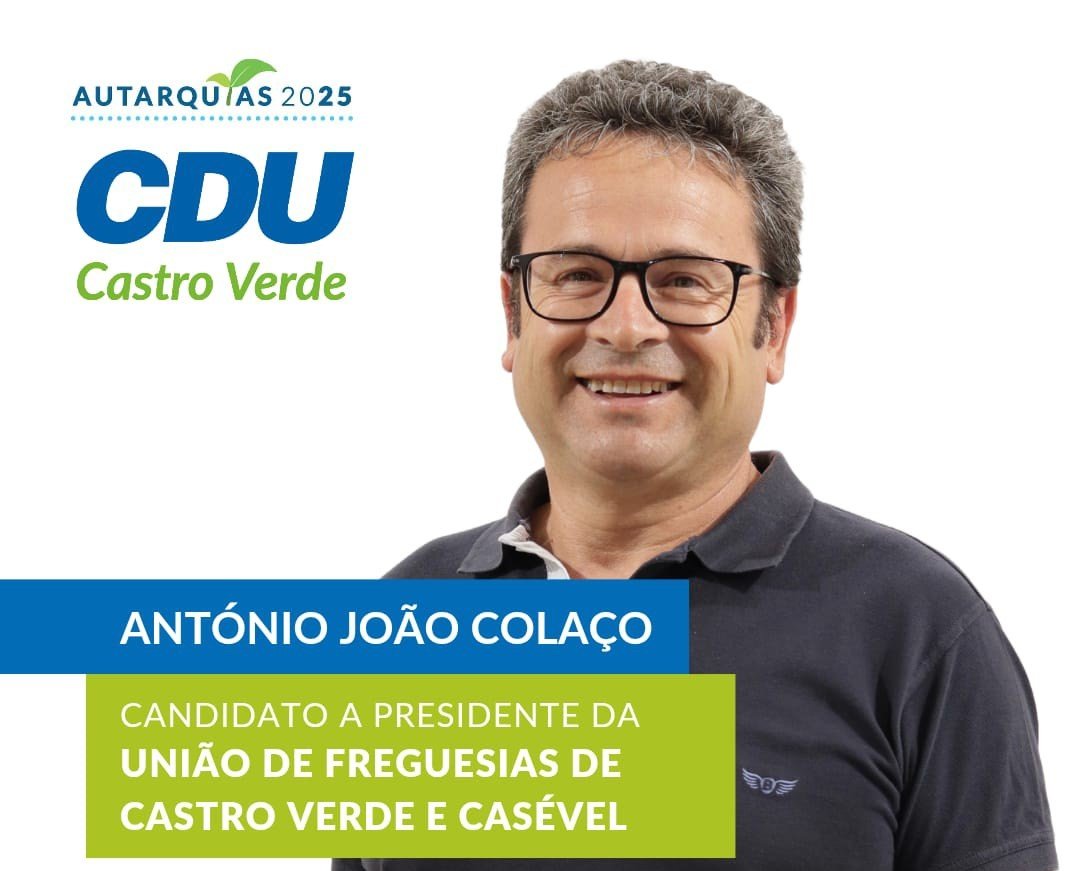 António João Colaço quer ganhar a “União de Freguesia de Castro Verde e Casével” pela CDU