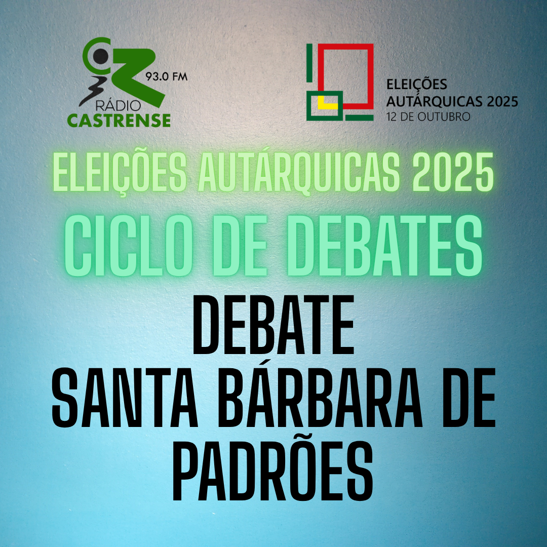 DEBATE – SANTA BÁRBARA DE PADRÕES – AUTÁRQUICAS 2025