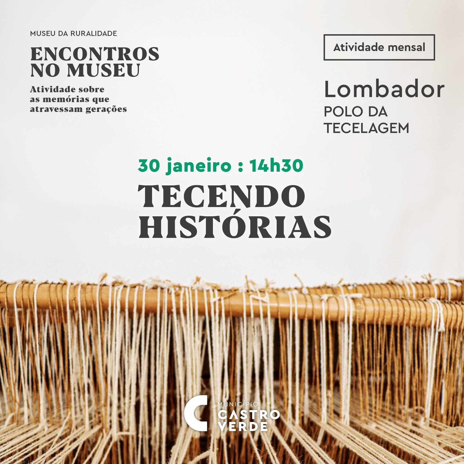 Castro Verde promove “Tecendo Histórias” no Polo da Tecelagem do Lombador