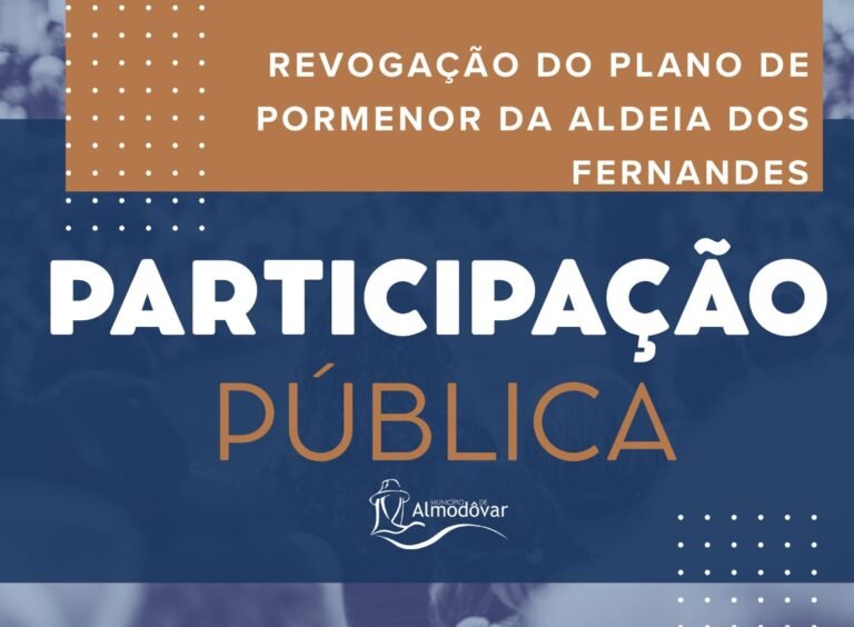 Almodôvar abre participação pública sobre revogação do Plano de Pormenor da Aldeia dos Fernandes