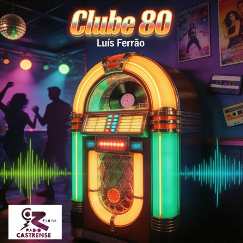 Clube 80 – 1ª parte – 11 de abril de 2026