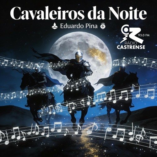 Cavaleiros da Noite -1ª parte – 21 de julho de 2026