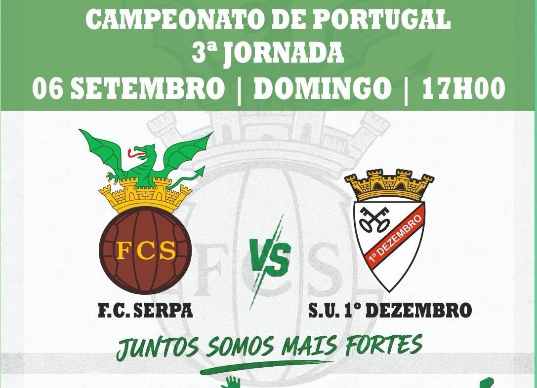 Campeonato de Portugal: FC Serpa recebe o 1º de Dezembro este domingo
